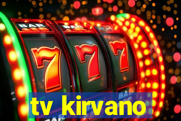 tv kirvano